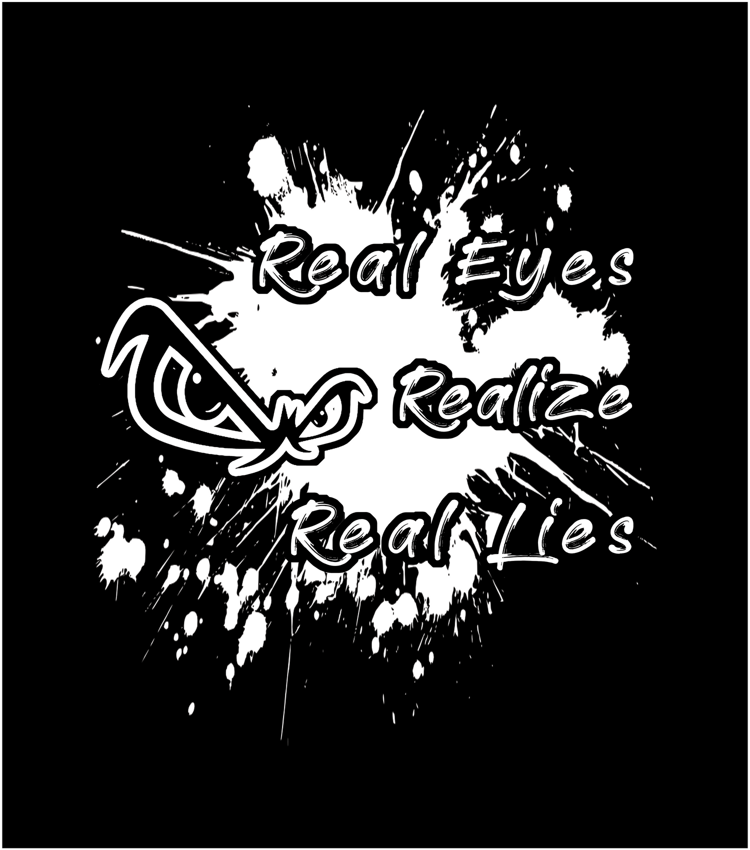 Real Eyes Realize Real Lies - Vox Blast Collection - Clothes and Accessories - Wear impacting words - Vox Boutique