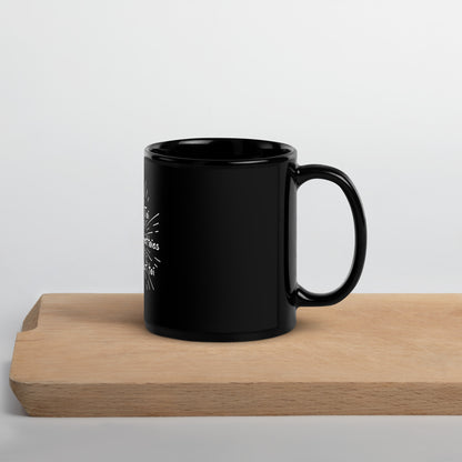 Mug brillant noir - Tu nais toi  quand tu nettoies ce qui n'est toi