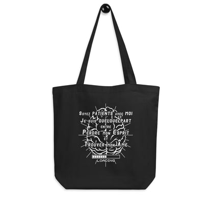 Tote Bag Bio - Soyez patient avec moi