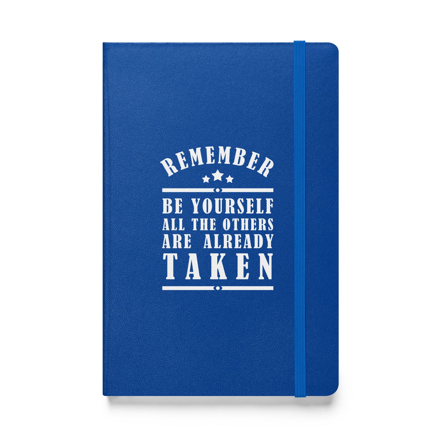 Hardcover bound notebook - Remember be yourself