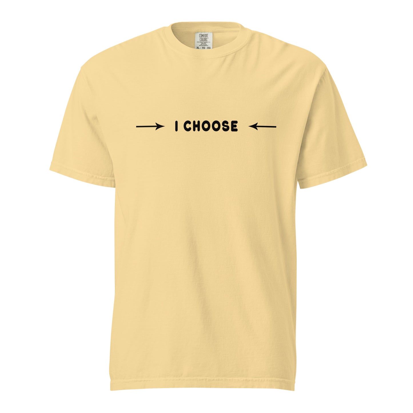 Unisex garment-dyed heavyweight t-shirt - I Choose