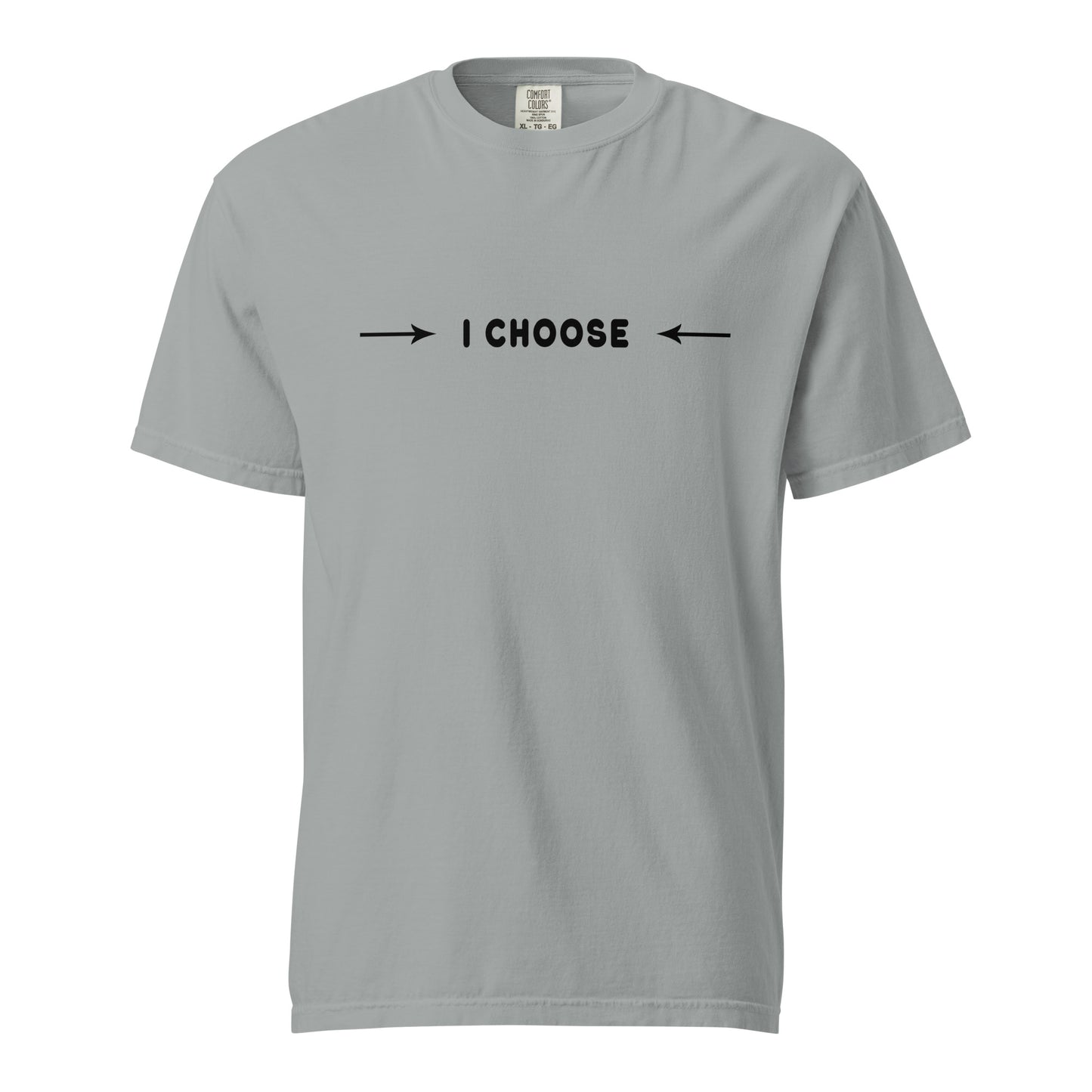 Unisex garment-dyed heavyweight t-shirt - I Choose