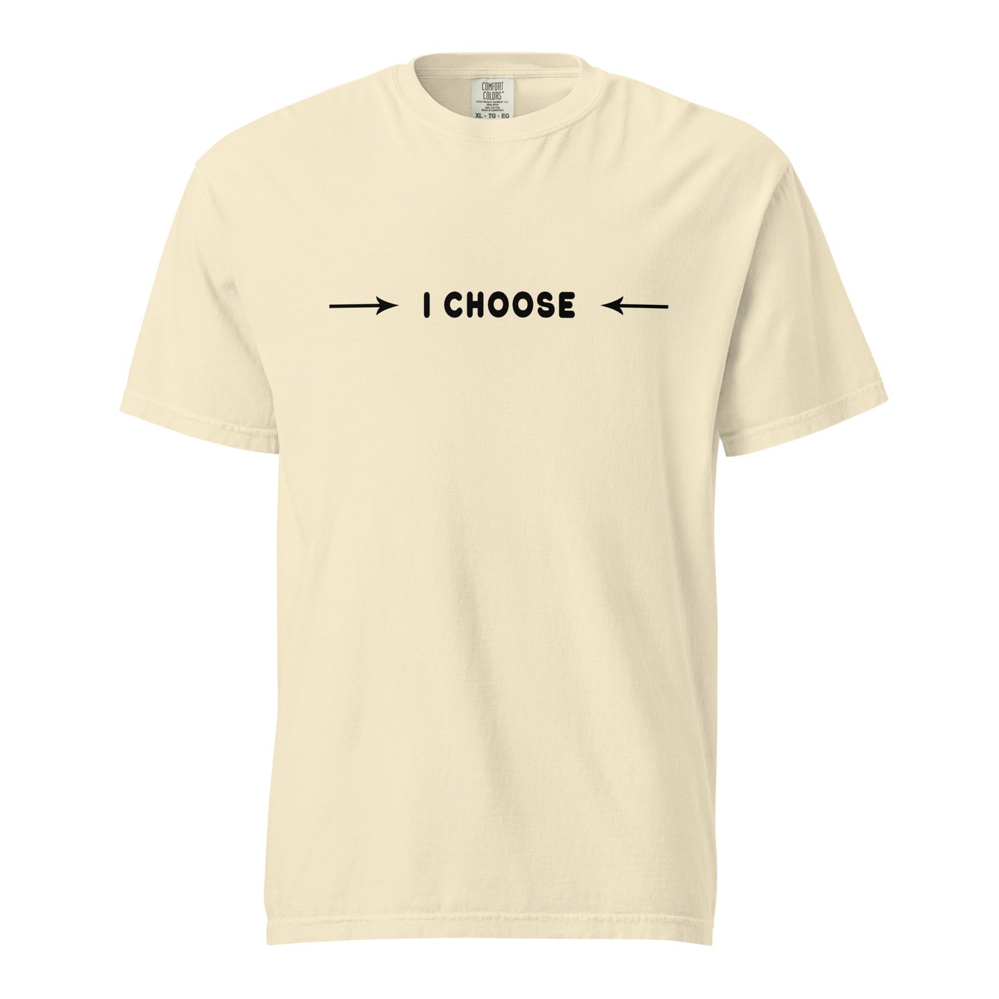 Unisex garment-dyed heavyweight t-shirt - I Choose