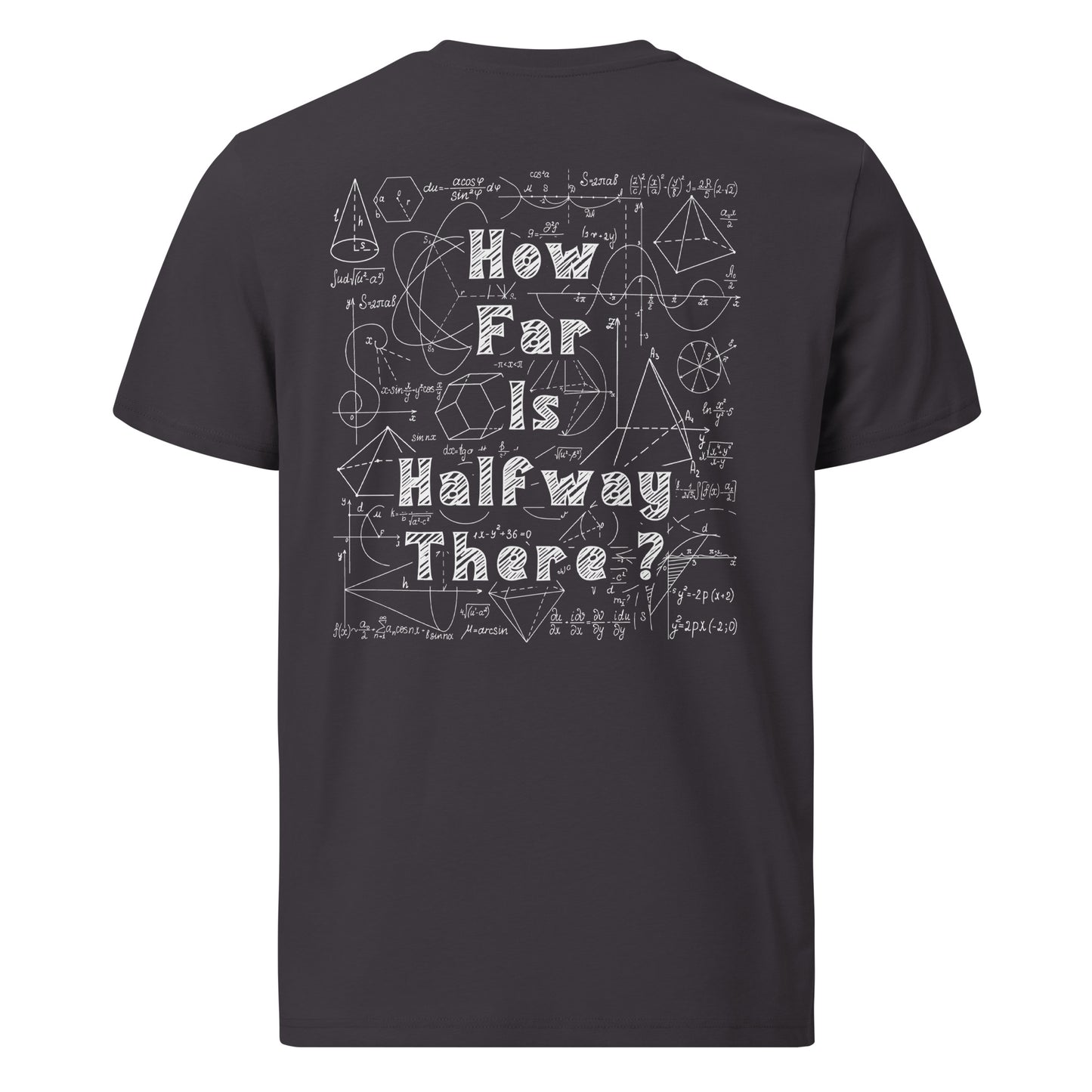 Unisex organic cotton t-shirt - How far is Halfway there