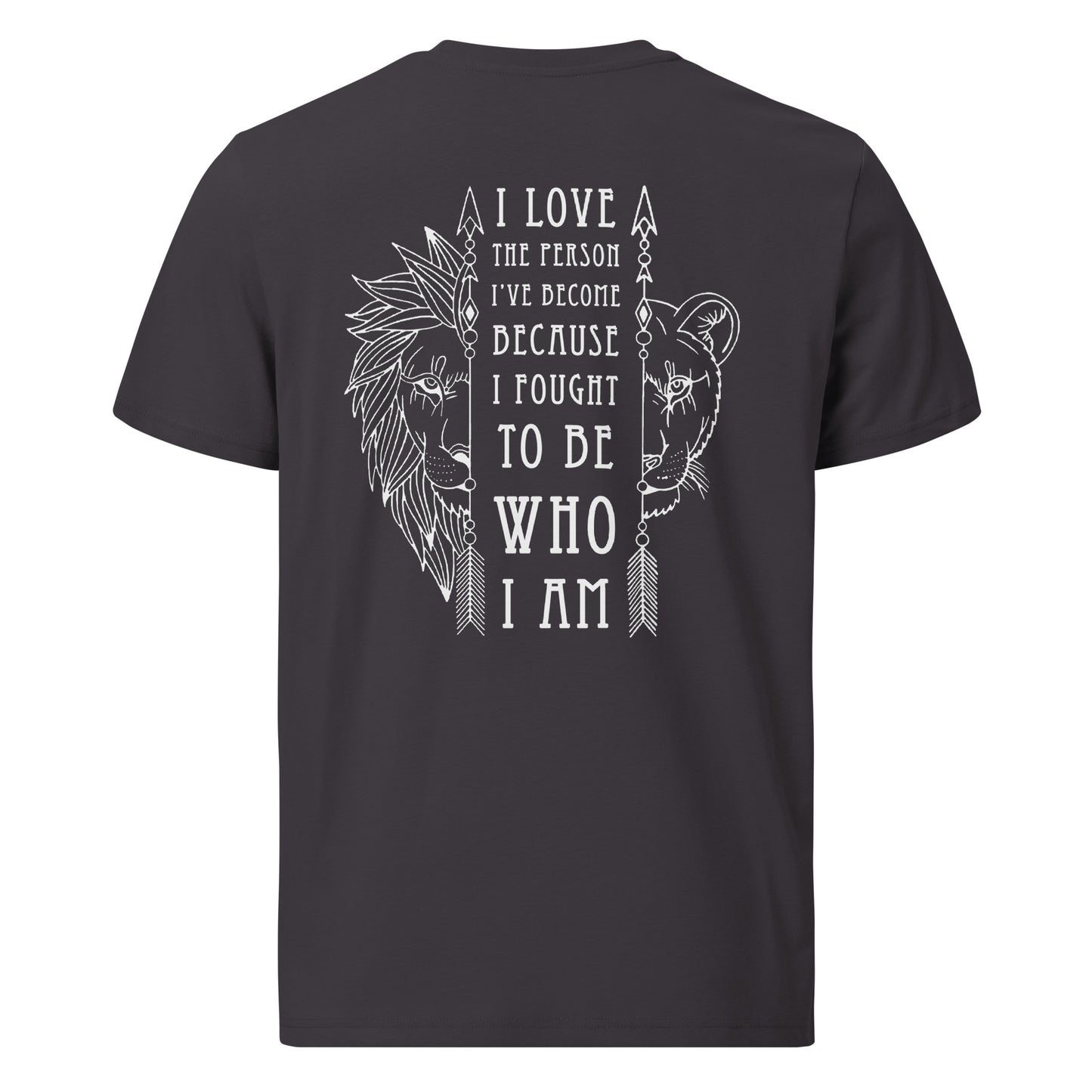 Unisex organic cotton t-shirt - I love the Person I've Become