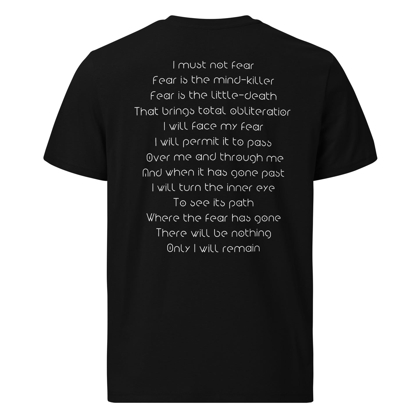 Unisex organic cotton t-shirt - I must not Fear