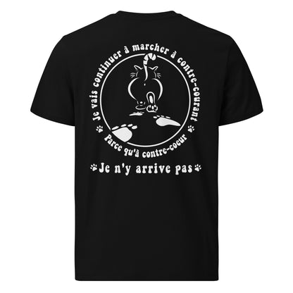 T-shirt unisexe en coton biologique - Je vais continuer à marcher à contre-courant