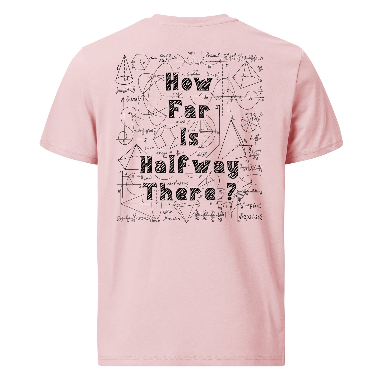 Unisex organic cotton t-shirt - How far is Halfway there