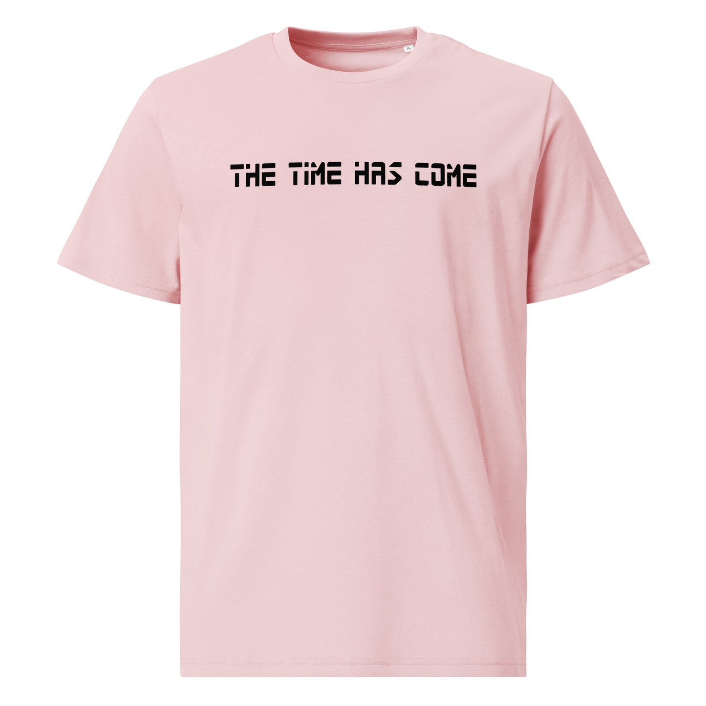 Unisex organic cotton t-shirt - The Time has come