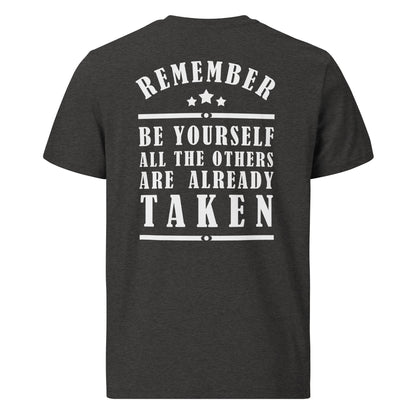 Unisex organic cotton t-shirt - Remember be yourself