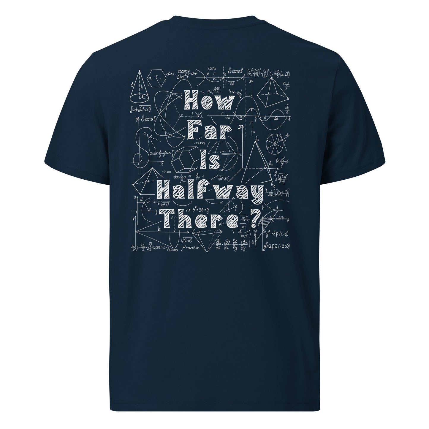 Unisex organic cotton t-shirt - How far is Halfway there