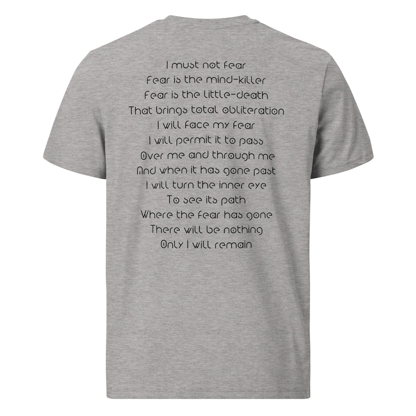 Unisex organic cotton t-shirt - I must not Fear