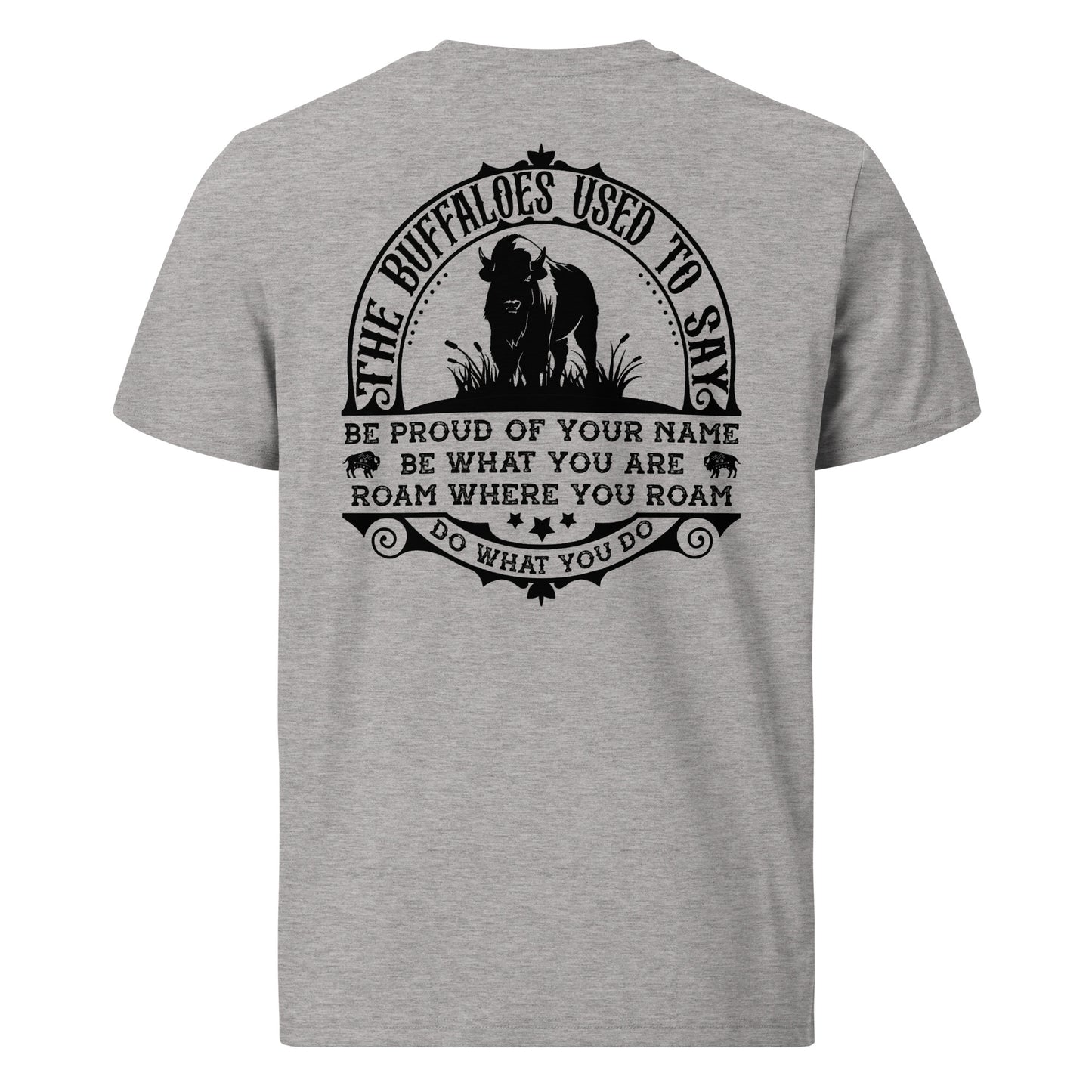 Unisex organic cotton t-shirt - The Buffaloes used to say