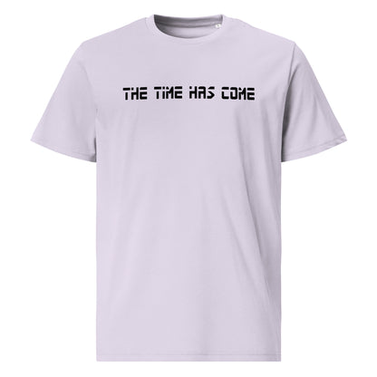 Unisex organic cotton t-shirt - The Time has come