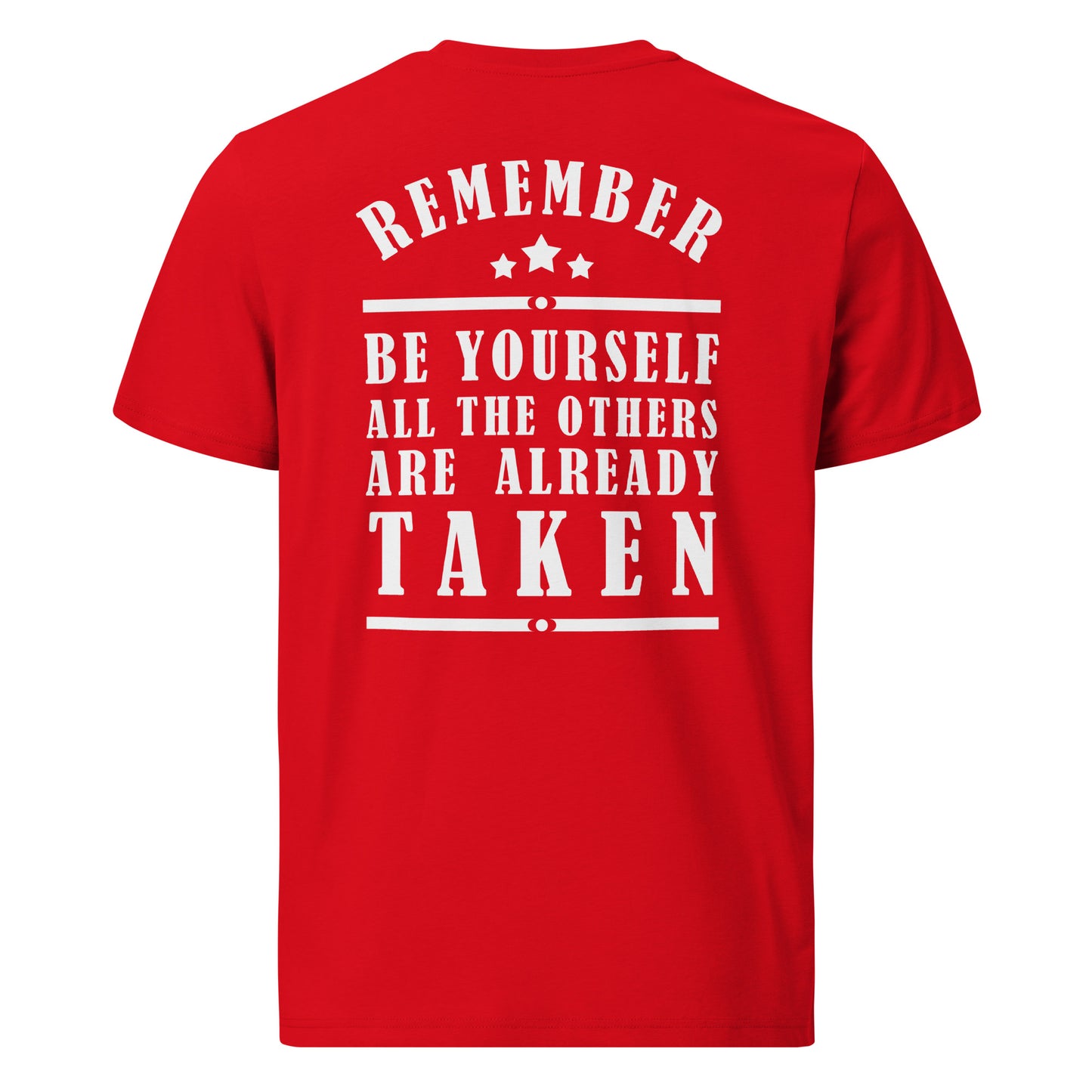 Unisex organic cotton t-shirt - Remember be yourself