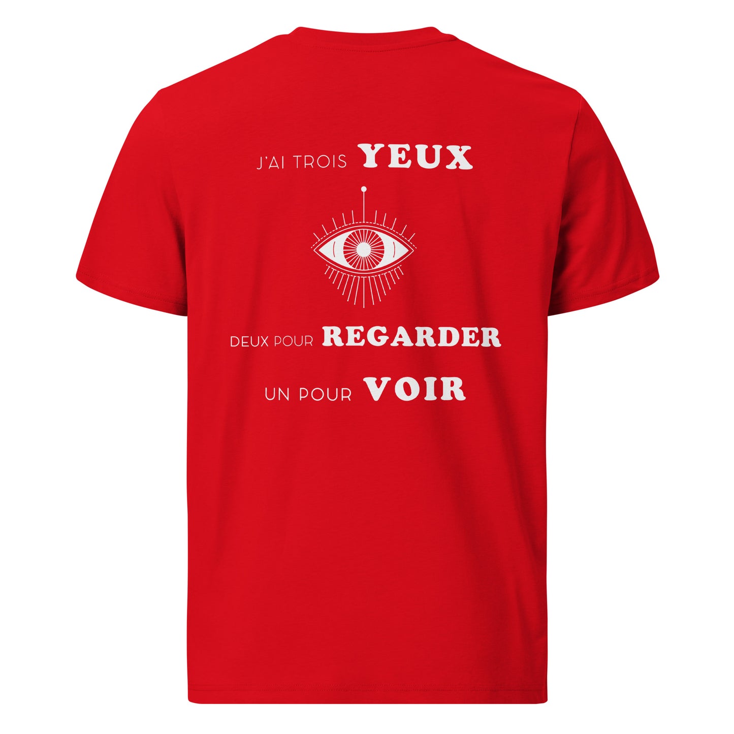 T-shirt unisexe en coton biologique - J'ai trois yeux