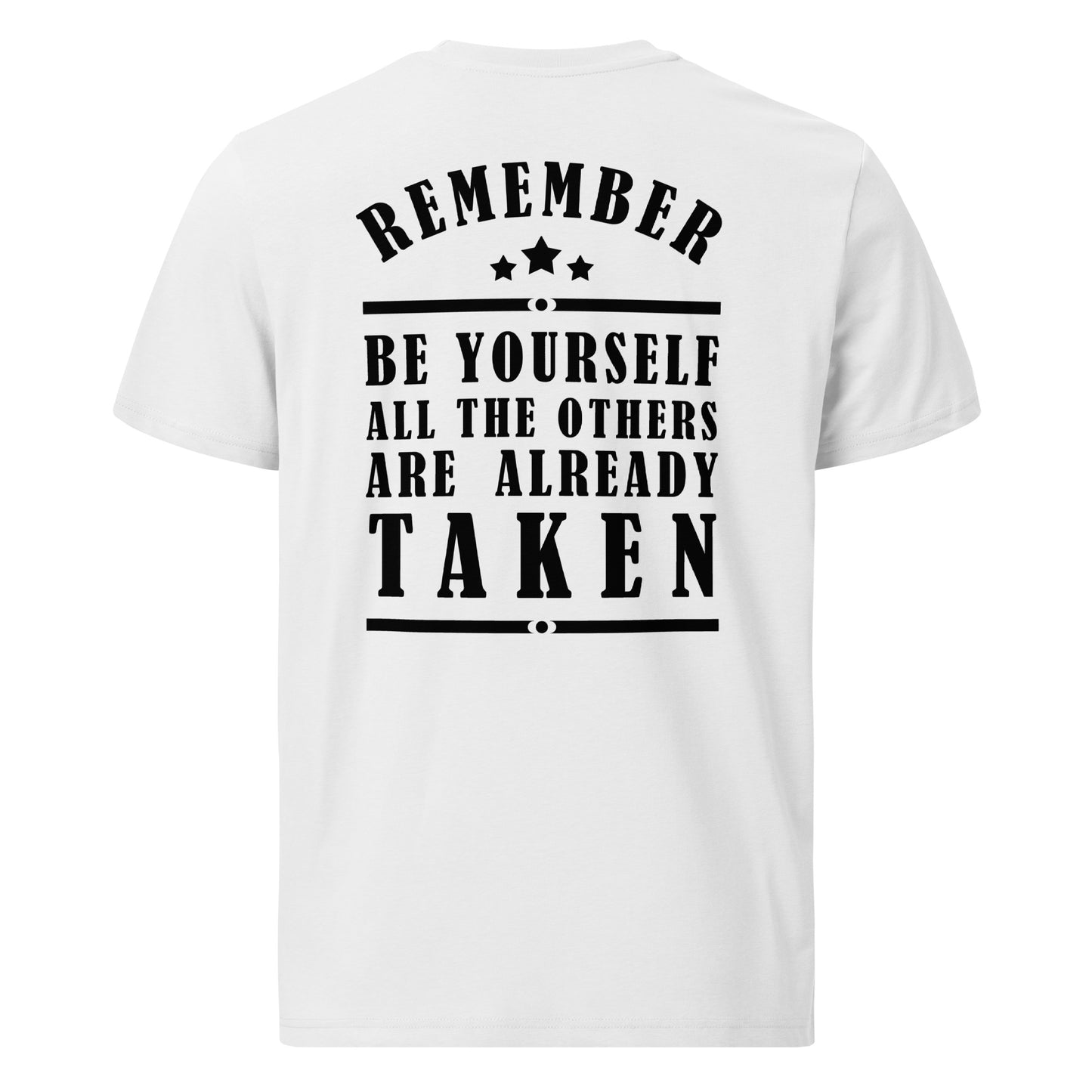 Unisex organic cotton t-shirt - Remember be yourself