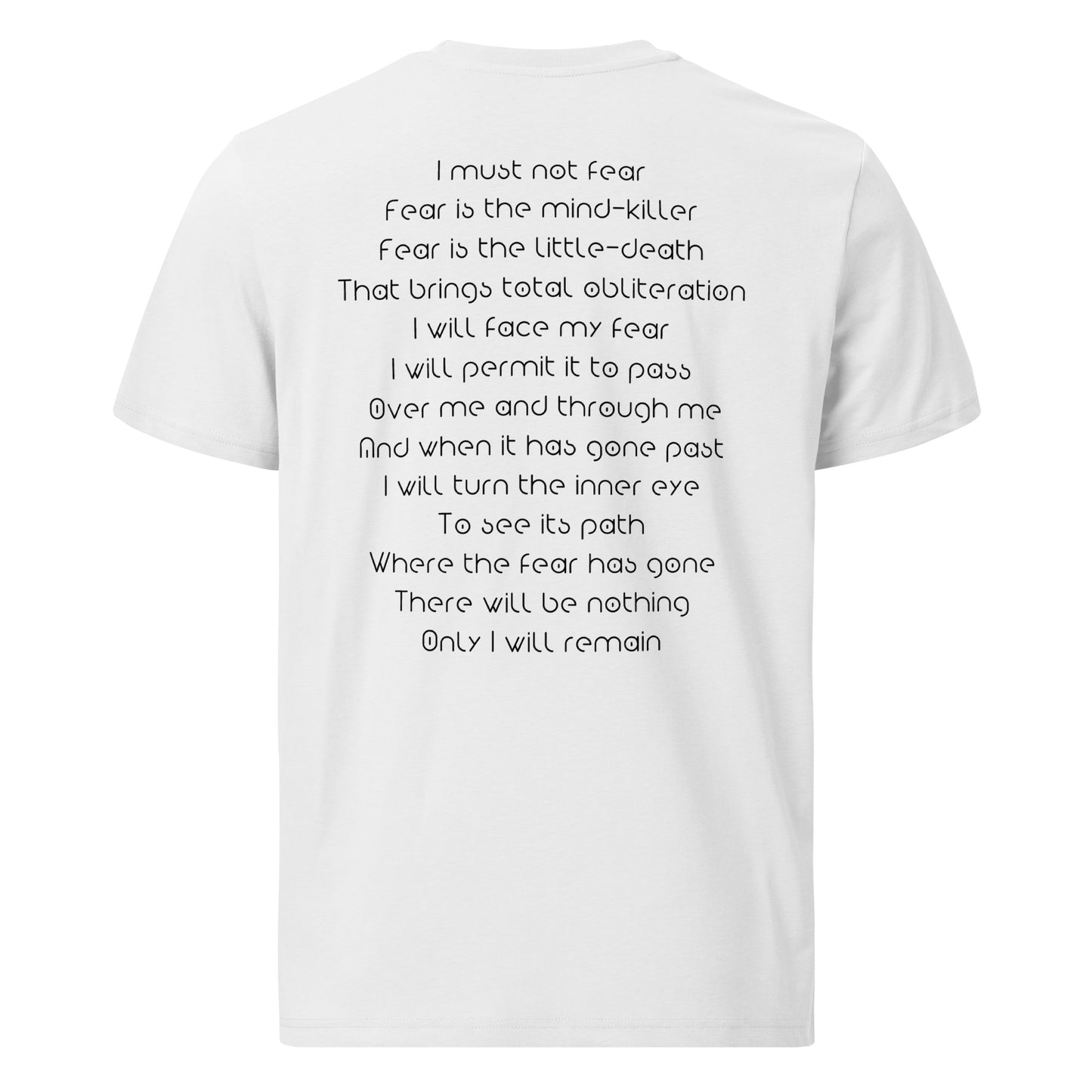 Unisex organic cotton t-shirt - I must not Fear