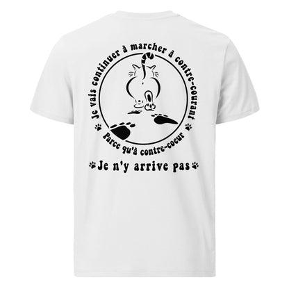 T-shirt unisexe en coton biologique - Je vais continuer à marcher à contre-courant