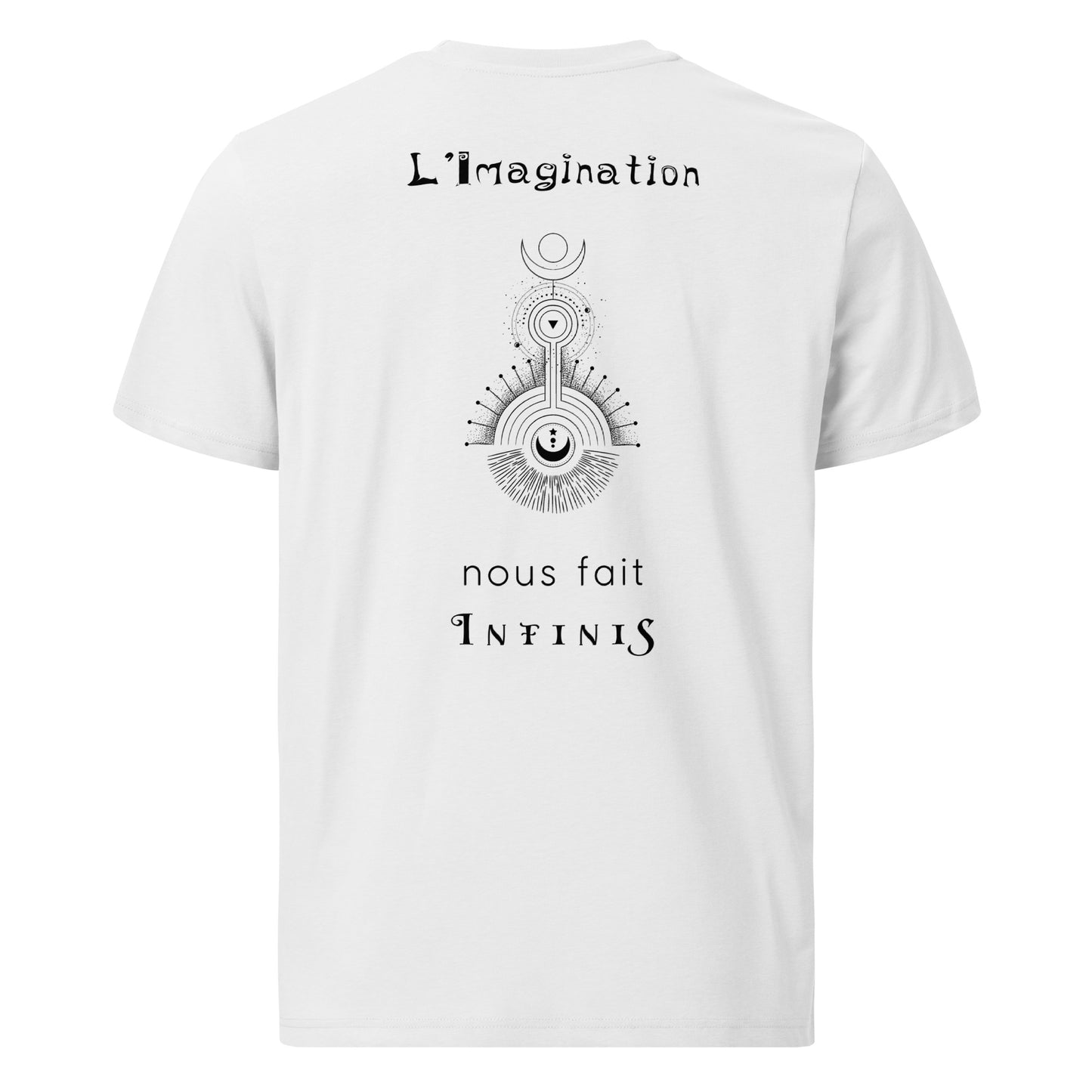 T-shirt unisexe en coton biologique - L'imagination nous fait infinis