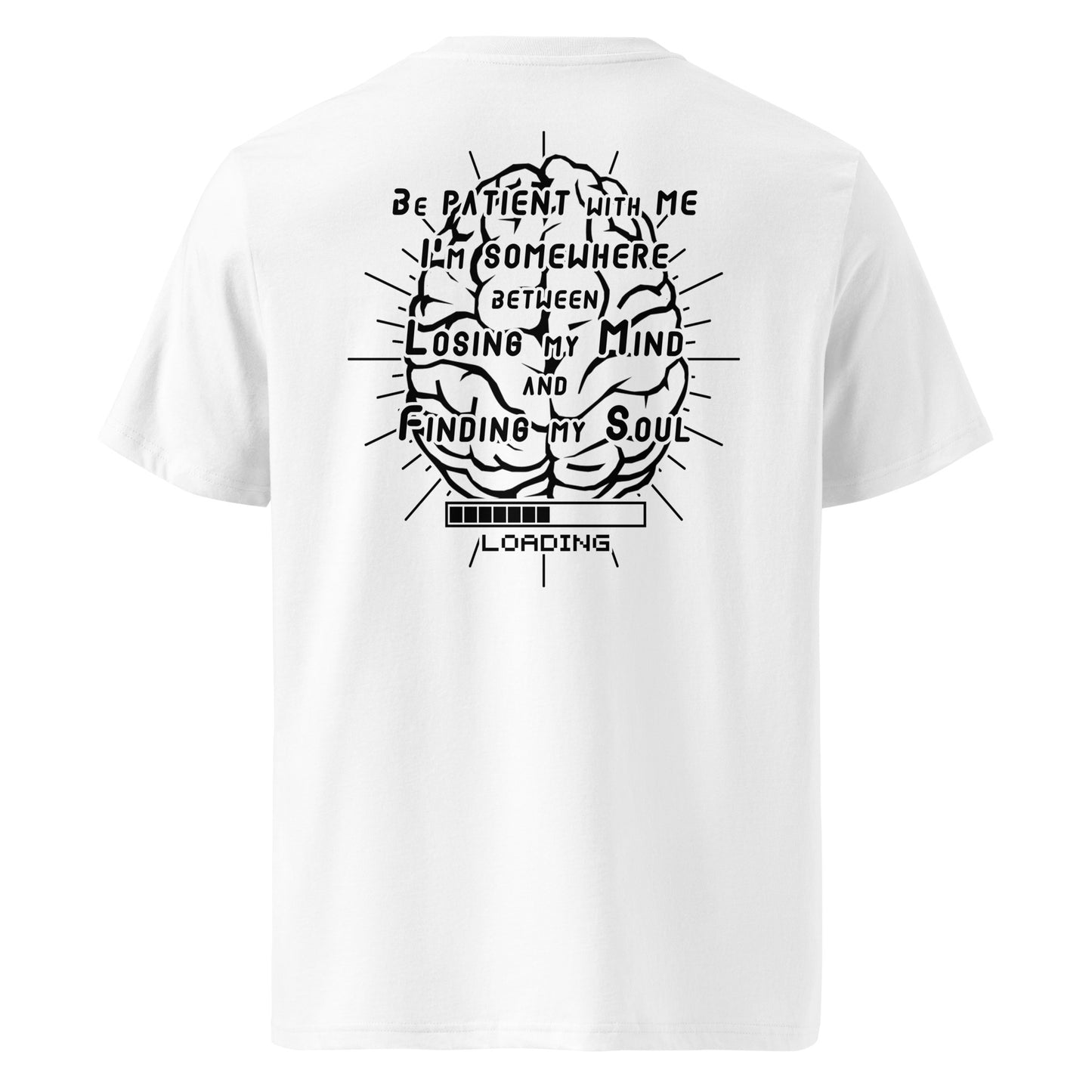 Unisex organic cotton t-shirt - Be patient with me