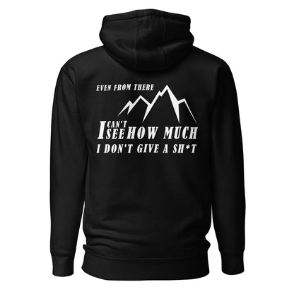 Unisex Hoodie - Even from here