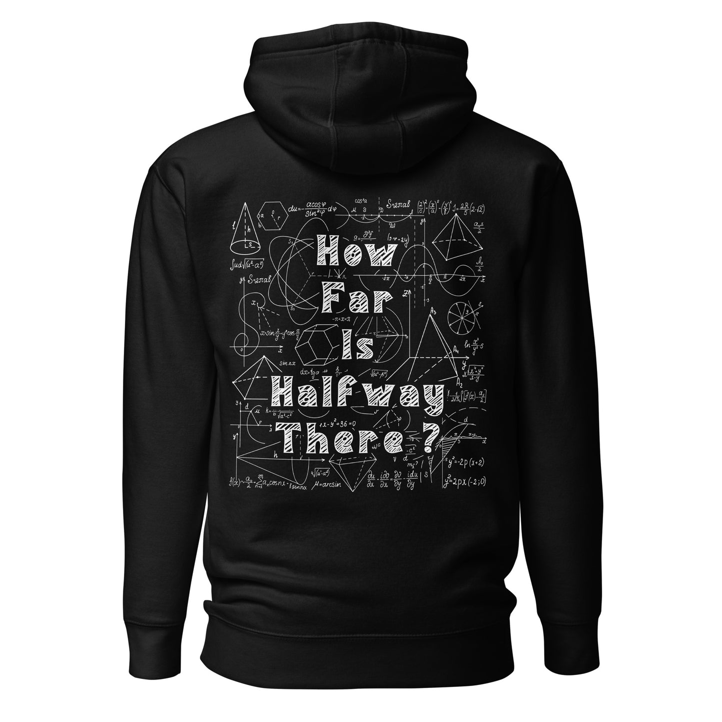 Unisex Hoodie - How far is Halfway there