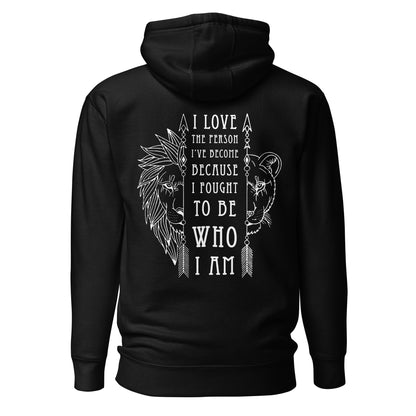 Unisex Hoodie - I love the Person I've Become