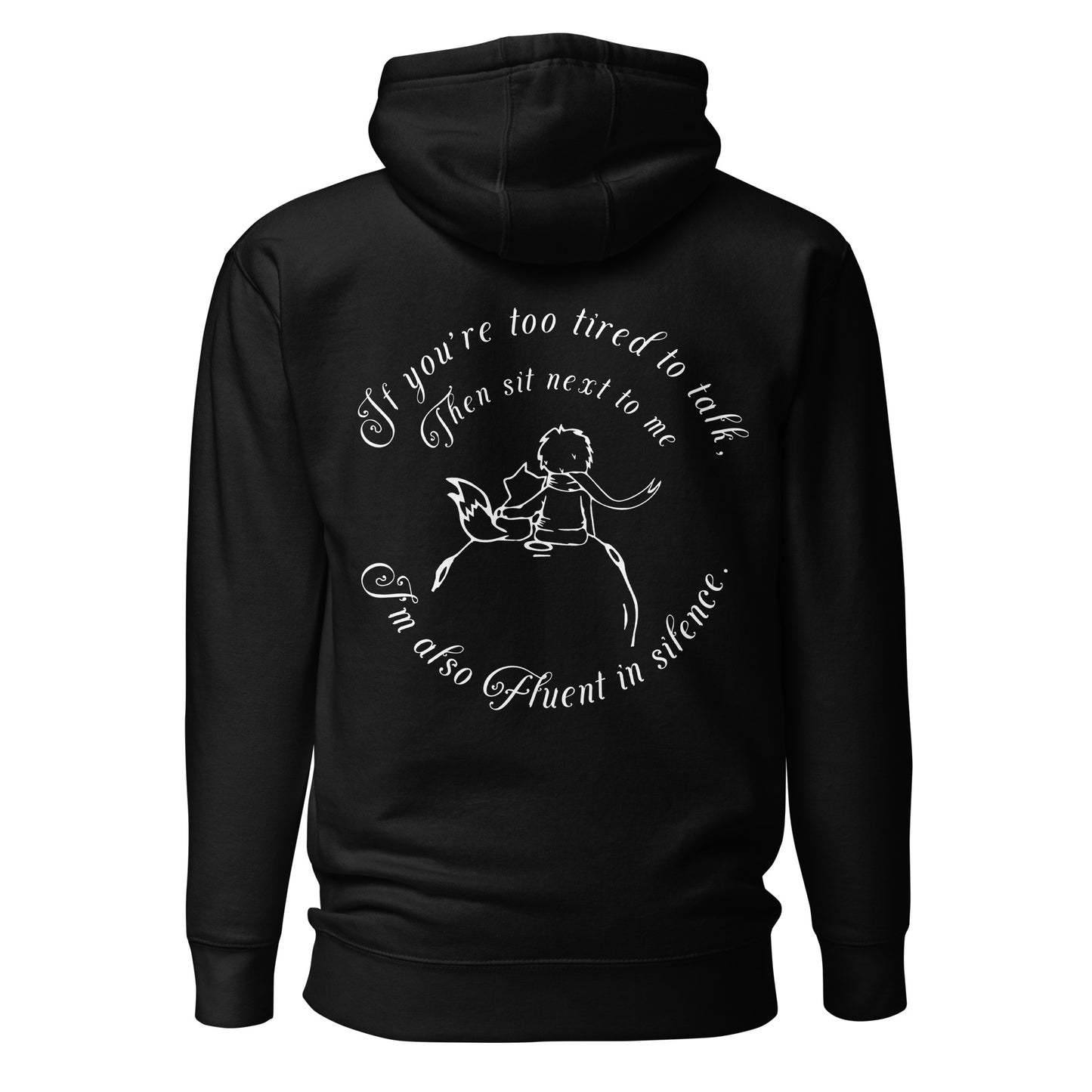 Unisex Hoodie - If you're too tired to talk