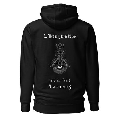 Sweat à Capuche Unisexe - L'imagination nous fait infinis