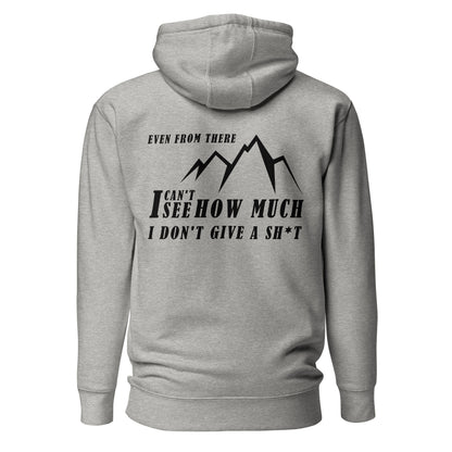 Unisex Hoodie - Even from here