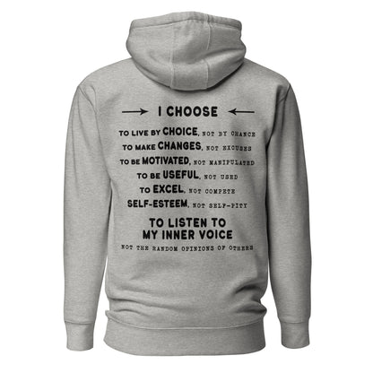 Unisex Hoodie - I Choose