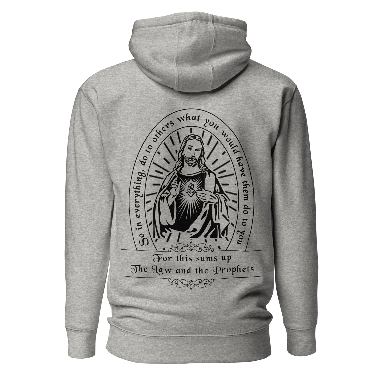 Unisex Hoodie - So in everything do to others