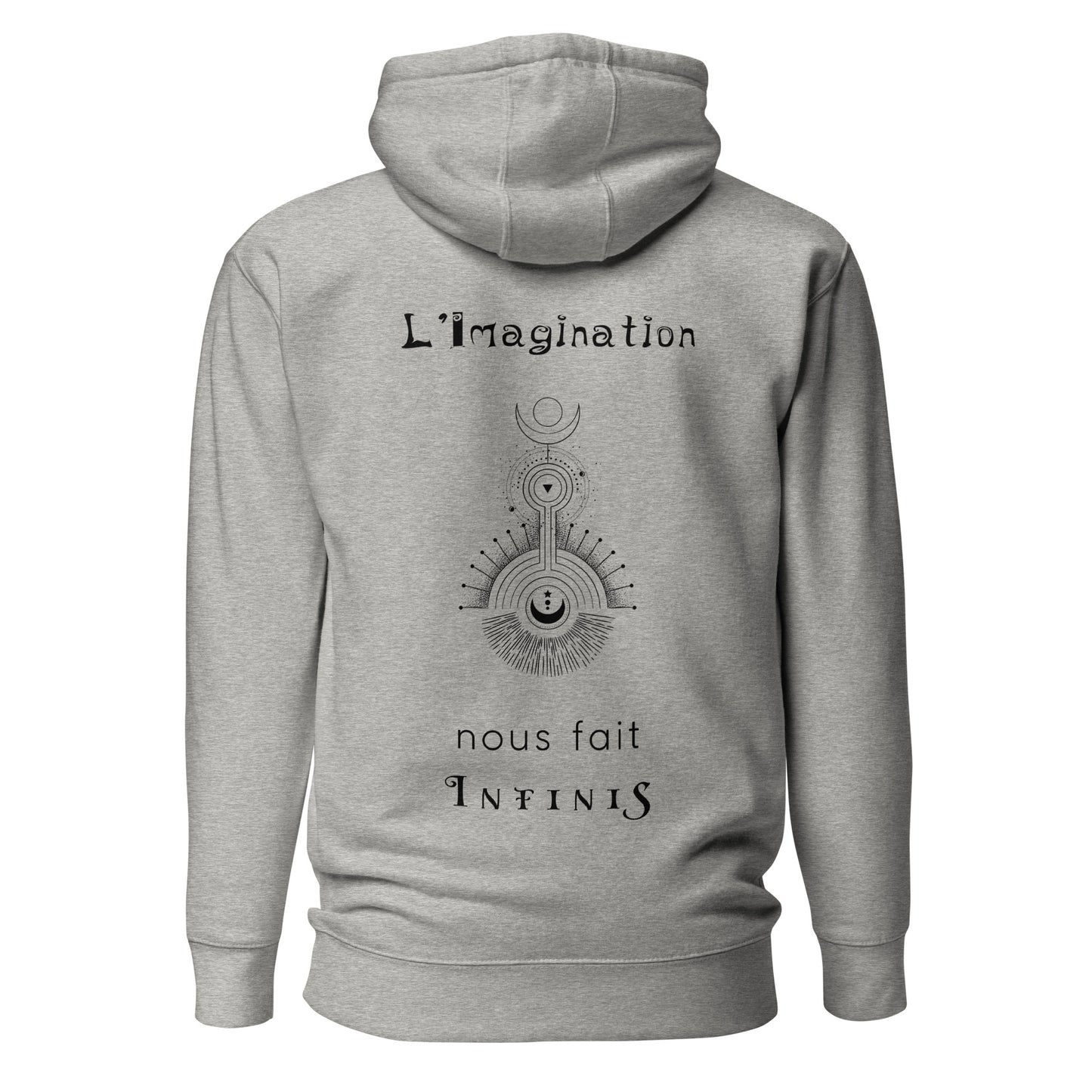 Sweat à Capuche Unisexe - L'imagination nous fait infinis