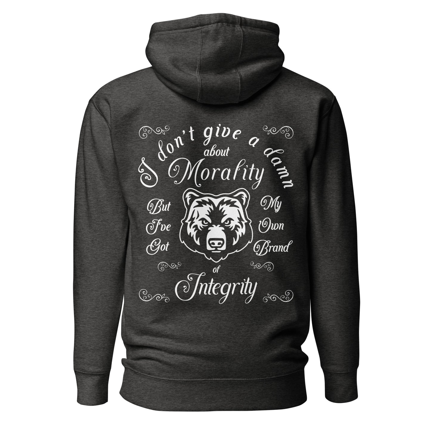 Unisex Hoodie - I don't give a Damn about Morality