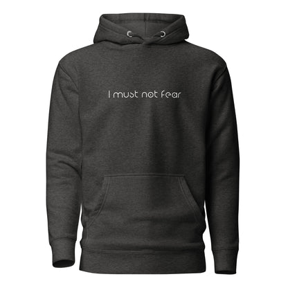 Unisex Hoodie - I must not Fear