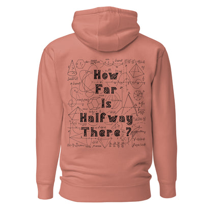 Unisex Hoodie - How far is Halfway there