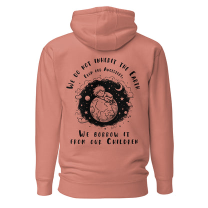 Unisex Hoodie - We don't inherit the Earth