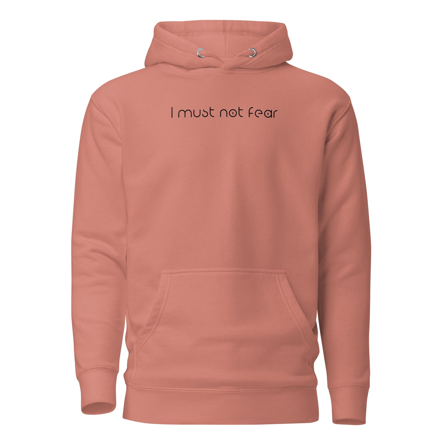 Unisex Hoodie - I must not Fear