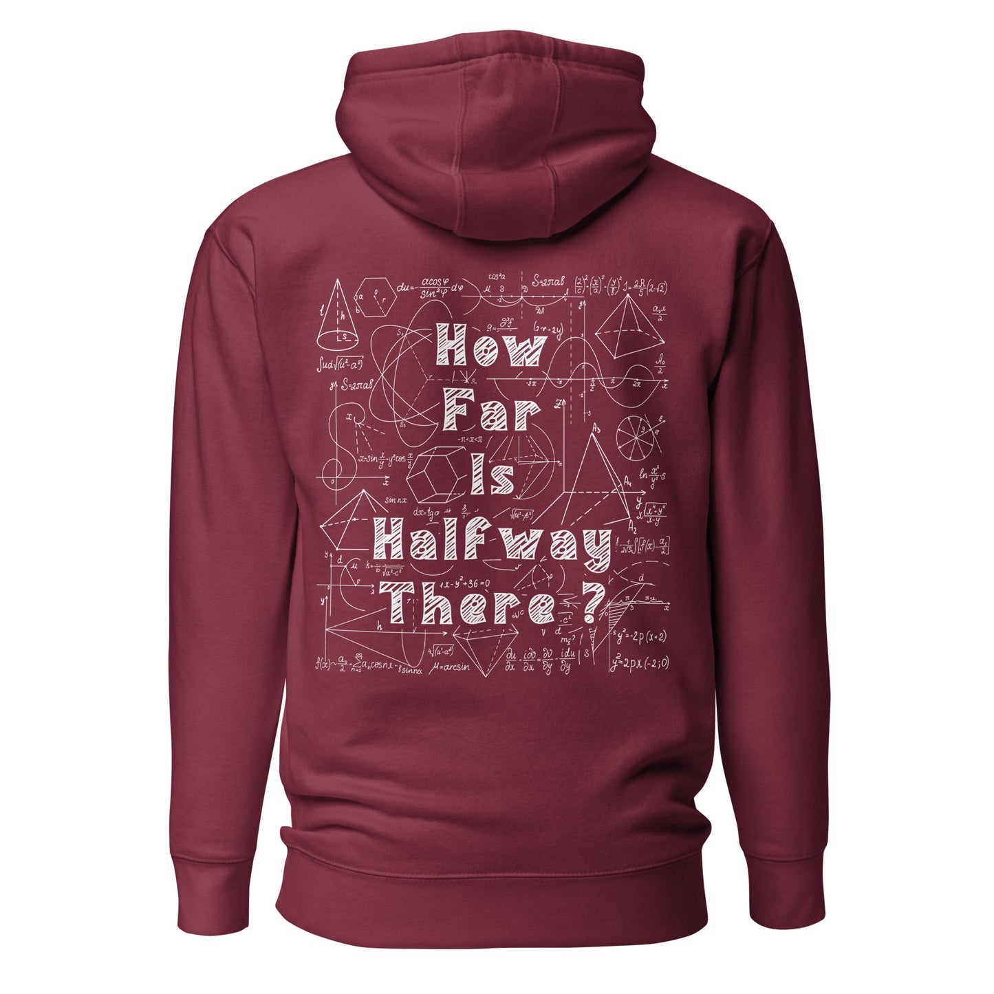 Unisex Hoodie - How far is Halfway there