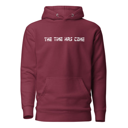 Unisex Hoodie - The Time has come