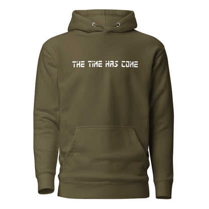 Unisex Hoodie - The Time has come