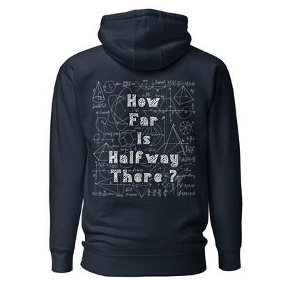 Unisex Hoodie - How far is Halfway there