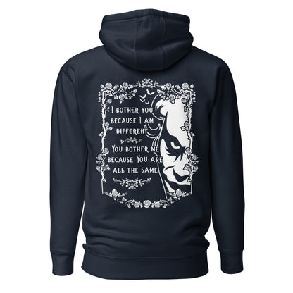 Unisex Hoodie - I bother you because I am different 2