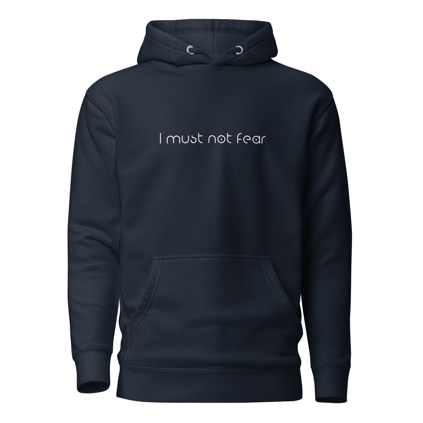 Unisex Hoodie - I must not Fear