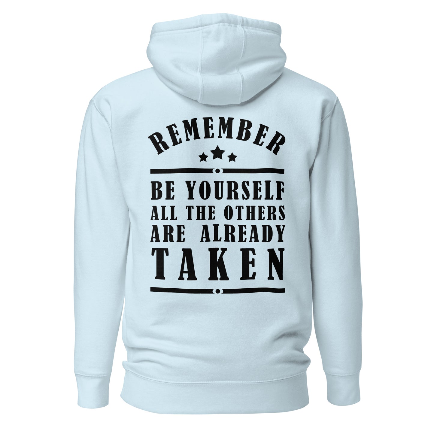 Unisex Hoodie - Remember be yourself