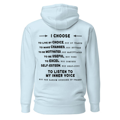 Unisex Hoodie - I Choose