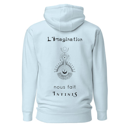 Sweat à Capuche Unisexe - L'imagination nous fait infinis