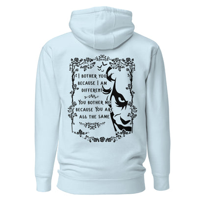 Unisex Hoodie - I bother you because I am different 2