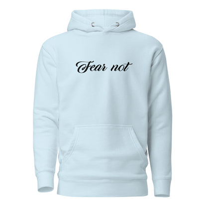 Unisex Hoodie - Fear not